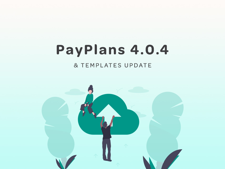 PayPlans 4.0.4 & Templates Update